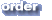ORDER formS dynamically quote costs based on length and materials.